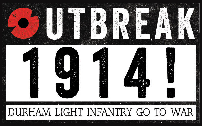 Outbreak 1914: Durham Light Infantry Goes to War